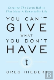 You Can'T Give What You Don'T Have