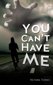 You Can'T Have Me!