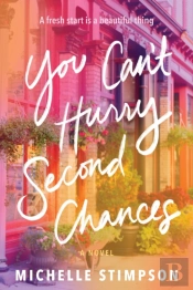 You Can'T Hurry Second Chances
