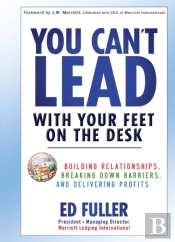 You Can'T Lead With Your Feet On The Desk