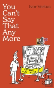 You Can'T Say That Any More