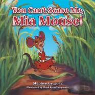 You Can'T Scare Me, Mia Mouse!