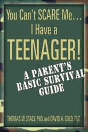 You Can'T Scare Me...I Have A Teenager!