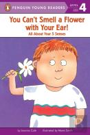 You Can'T Smell A Flower With Your Ear!