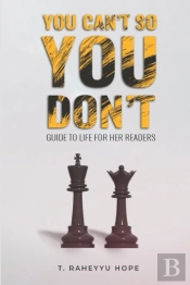 You Can'T So You Don'T