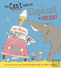 You Can'T Take An Elephant On Holiday