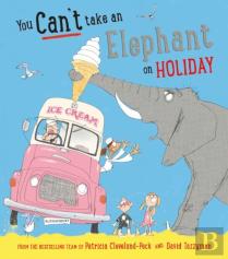 You Can'T Take An Elephant On Holiday