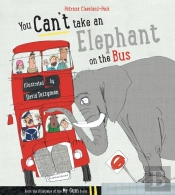 You Can'T Take An Elephant On The Bus