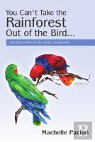 You Can'T Take The Rainforest Out Of The Bird
