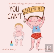 You Can'T Wear Panties!: A Chant-Along,