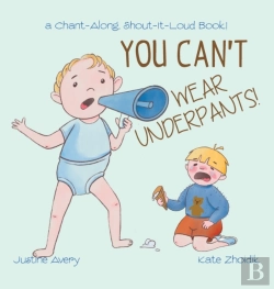 Bertrand.pt - You Can'T Wear Underpants!: A Chant-Alon