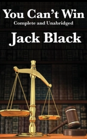 You Can'T Win, Complete And Unabridged By Jack Black