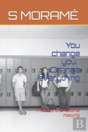 You Change You... Change Everything