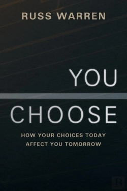 Bertrand.pt - You Choose: How Your Choices Today Affect You Tomorrow