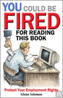 Bertrand.pt - You Could Be Fired For Reading This Book - Protect Your Employment Rights