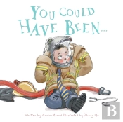 You Could Have Been...