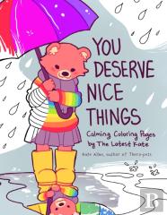 You Deserve Nice Things