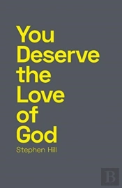 You Deserve The Love Of God