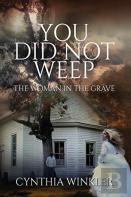 You Did Not Weep