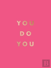 You Do You