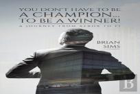 You Donâ€™T Have To Be A Champion... To Be A Winner!