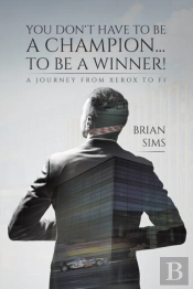 You Donâ€™T Have To Be A Champion... To Be A Winner!