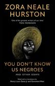 You Donâ€™T Know Us Negroes And Other Essays