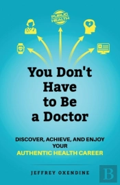 You Don'T Have To Be A Doctor