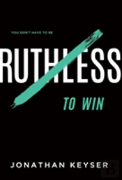 You Don'T Have To Be Ruthless To Win