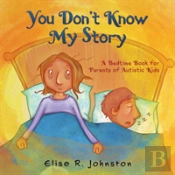You Don'T Know My Story