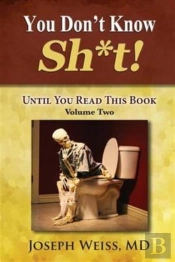 You Don'T Know Sh*T!