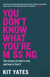 You Don'T Know What You'Re Missing
