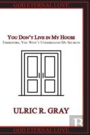 You Don'T Live In My House