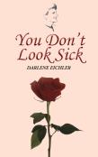You Don'T Look Sick