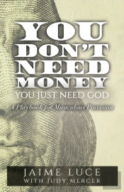 You Don'T Need Money, You Just Need God