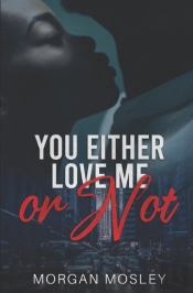 You Either Love Me Or Not