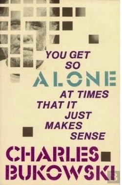 Bertrand.pt - You Get So Alone At Times That It Just Makes Sense