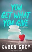 You Get What You Give