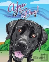 You Got A Dog!