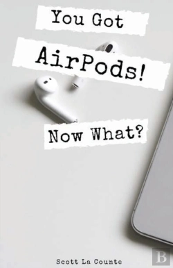 Bertrand.pt - You Got Airpods! Now What?
