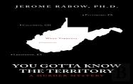 You Gotta Know The Territory