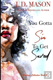You Gotta Sin To Get Saved: Heritage Col