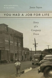 You Had A Job For Life Â€“ Story Of A Company Town