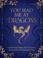 You Had Me At Dragons