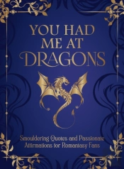 You Had Me At Dragons