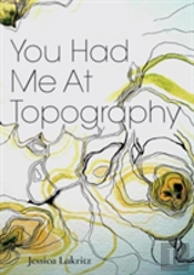 You Had Me At Topography