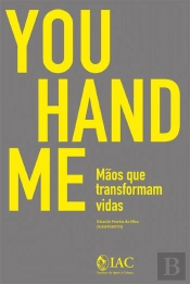 You Hand Me - Mãos que Transformam Vidas