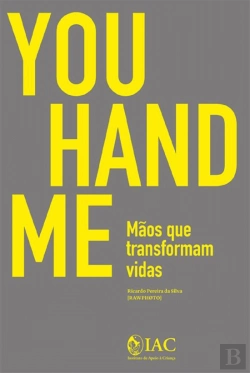 Bertrand.pt - You Hand Me - Mãos que Transformam Vidas