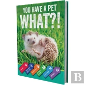 You Have A Pet What?!
