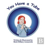 You Have A Tube
